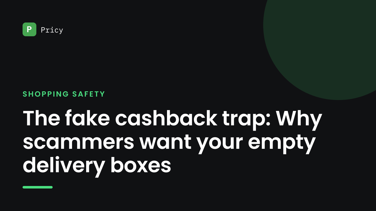 Branded Pricy graphic titled "The fake cashback trap: Why scammers want your empty delivery boxes"