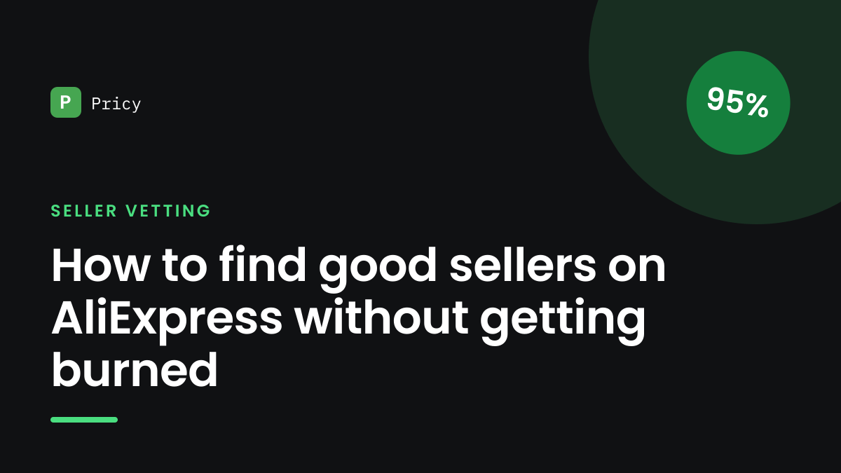 Branded Pricy graphic titled "How to find good sellers on AliExpress without getting burned" with a 95% stamp