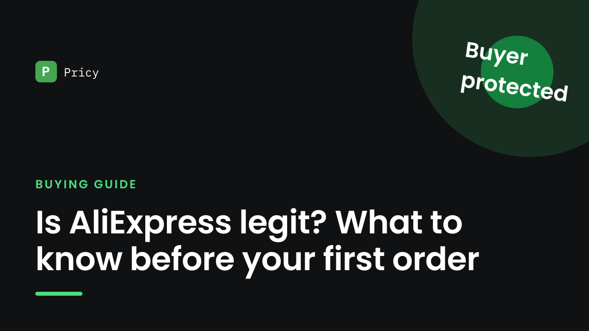 Branded Pricy graphic titled "Is AliExpress legit? What to know before your first order" with a "Buying guide" eyebrow and a buyer-protection stamp