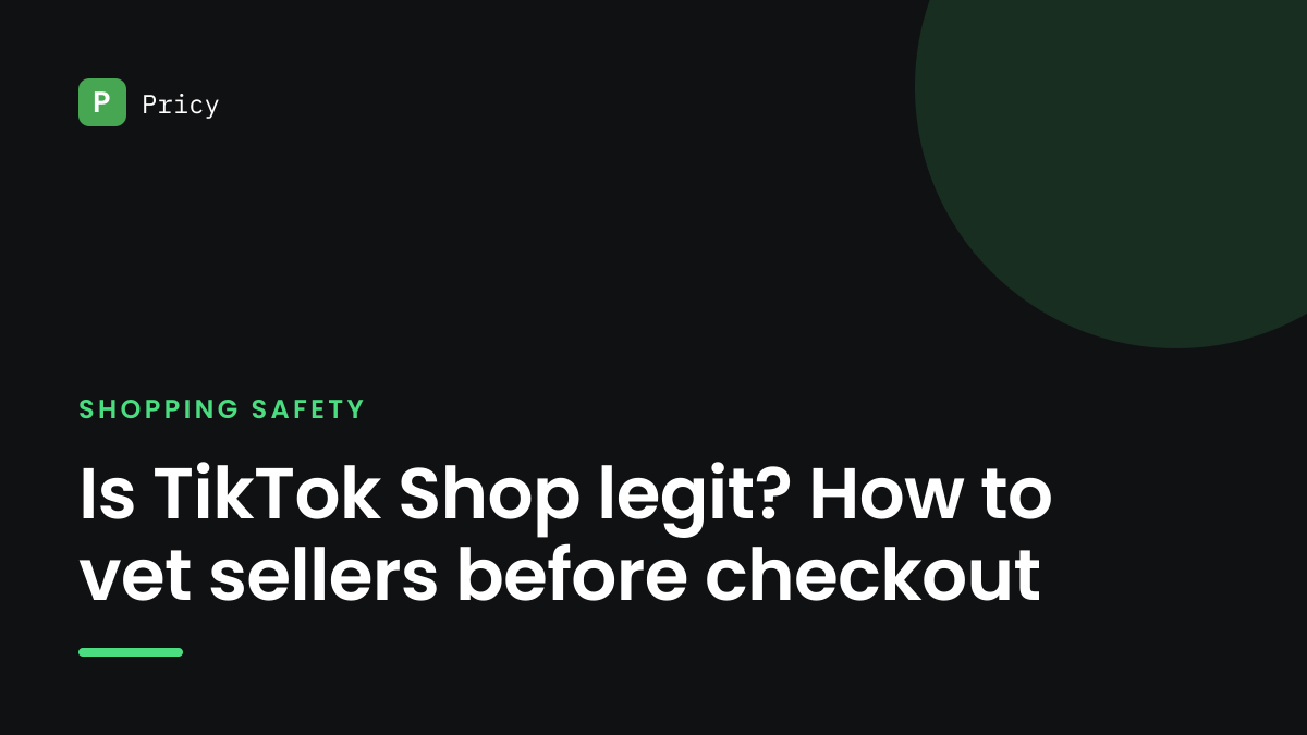 Branded Pricy graphic titled "Is TikTok Shop legit? How to vet sellers before checkout"