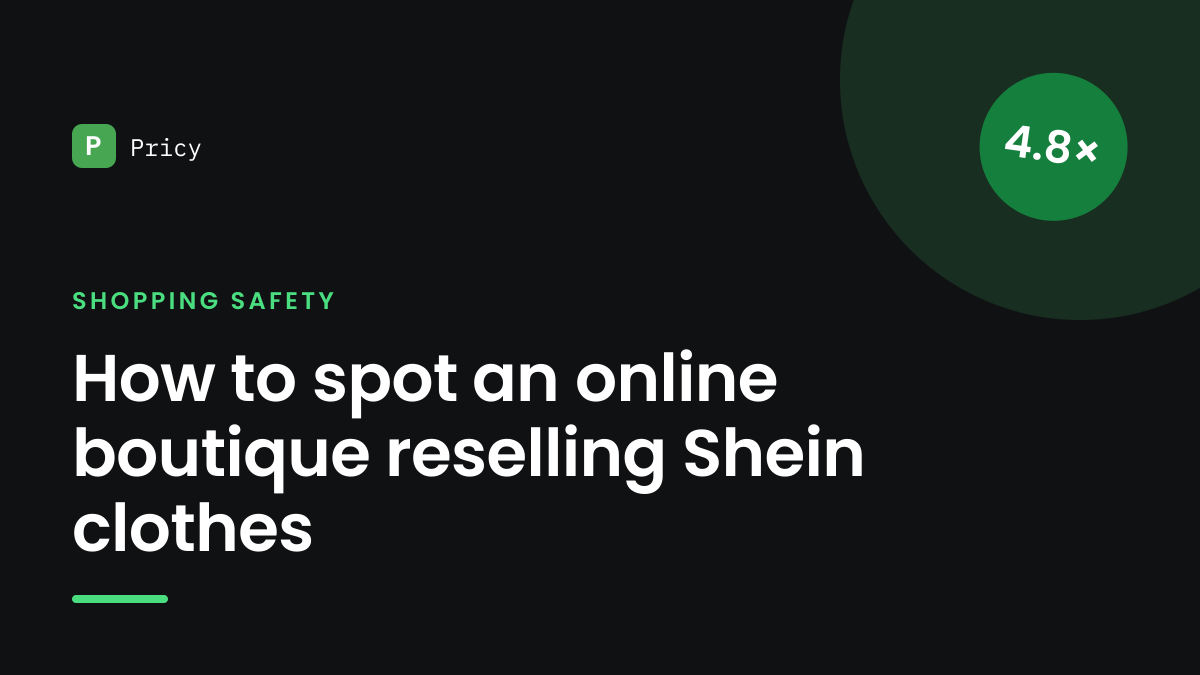 Branded Pricy graphic titled "How to spot an online boutique reselling Shein clothes" with a 4.8× stamp