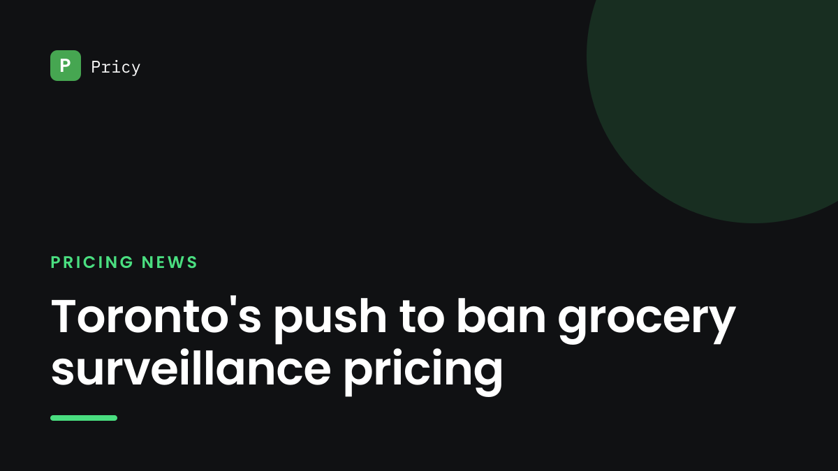 Branded Pricy graphic titled "Toronto's push to ban grocery surveillance pricing"