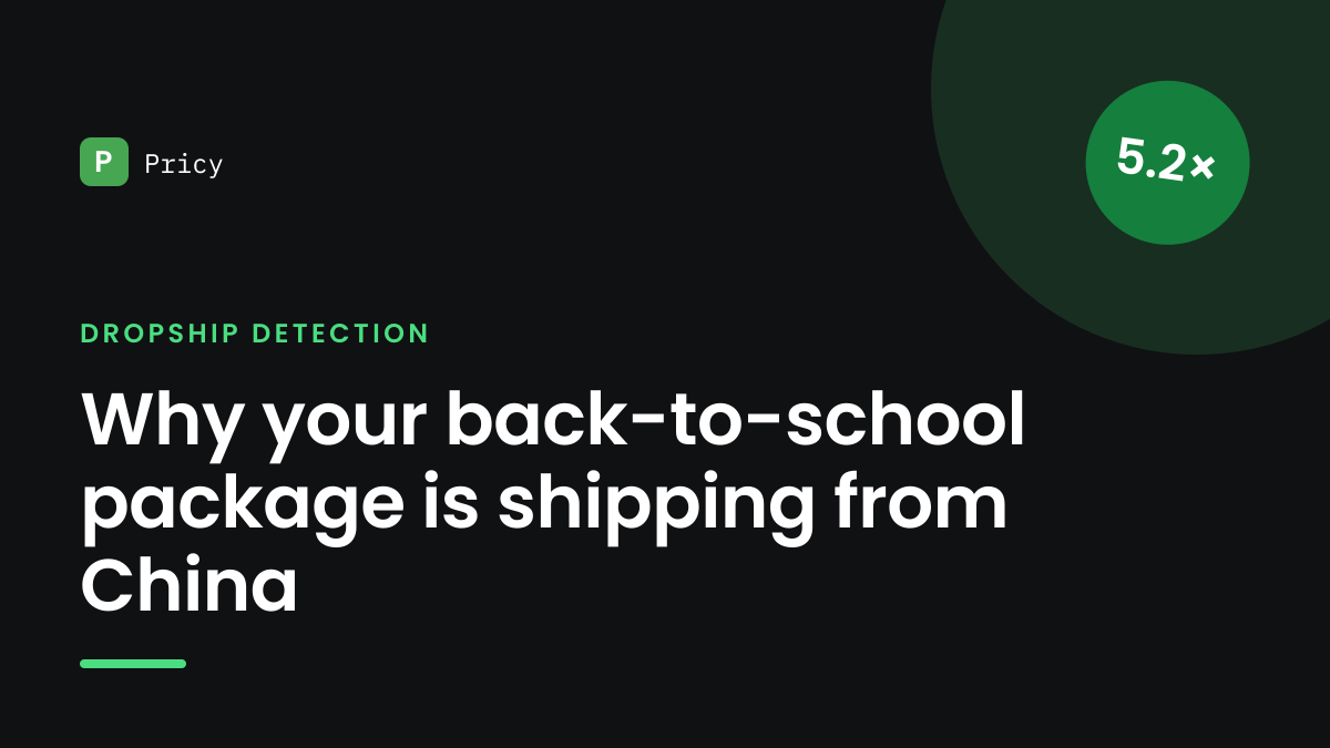 Branded Pricy graphic titled "Why your back-to-school package is shipping from China" with a 5.2× stamp